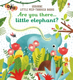 Are You There Little Elephant? Peep-Through Book