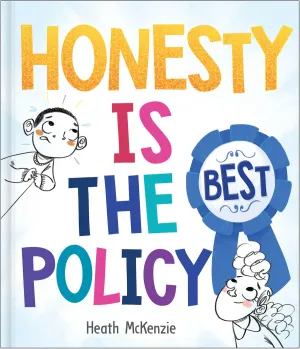 Honesty Is The Best Policy By Heath McKenzie